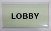 Lobby Signage/ GLOW IN THE DARK "LOBBY" Signage