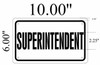 SUPERINTENDENT Dob Sign