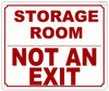 Storage Room Not an Exit  Signage