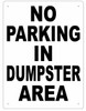 No Parking In Dumpster Area  ( Aluminium 116 -RUST FREE ) Signage No Parking In Dumpster Area  ( Aluminium 116 -RUST FREE ) Signage