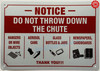 BUILDINGSIGNS.COM NOTICE - DO NOT THROW DOWN THE CHUTE Rules Signage