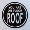 You are ON Floor ROOF Sticker/Decal You are ON Floor ROOF Sticker/Decal