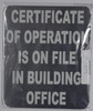 Certificate of Operation is ON File in Building Office Sign Certificate of Operation is ON File in Building Office Sign