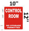 CONTROL ROOM NO STORAGE ALLOWED SignageAGE ( Reflective !!! ALUMINUM) CONTROL ROOM NO STORAGE ALLOWED SignageAGE ( Reflective !!! ALUMINUM)