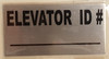 ELEVATOR ID SIGN -BRUSHED ALUMINUM ELEVATOR ID SIGN -BRUSHED ALUMINUM