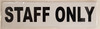STAFF ONLY Signage STAFF ONLY Signage