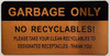 Sign Garbage only - No Recycables  (Gold color, aluminium)- The Gold Mountain Line Sign Garbage only - No Recycables  (Gold color, aluminium)- The Gold Mountain Line