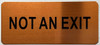 Sign NOT AN EXIT  (Gold color, aluminium)- The Gold Mountain Line Sign NOT AN EXIT  (Gold color, aluminium)- The Gold Mountain Line