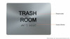 TACTILE HOTEL TRASH ROOM SIGN
