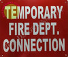 Temporary FIRE DEPT Connection   Fire Department Sign Temporary FIRE DEPT Connection   Fire Department Sign