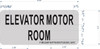 ELEVATOR MOTOR ROOM SIGN-The Mont argent line ELEVATOR MOTOR ROOM SIGN-The Mont argent line