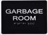 ADA GARBAGE ROOM SIGN