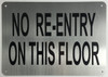 No RE-Entry ON This Floor Nearest Entry Sign No RE-Entry ON This Floor Nearest Entry Sign