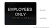 HOTEL ADA EMPLOYEES ONLY SIGN