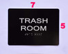 BRAILLE TRASH ROOM SIGN