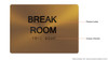 HOTEL ADA BREAK ROOM SIGN