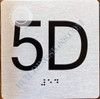 BRAILLE APARTMENT NUMBER 5D SIGN