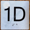 BRAILLE APARTMENT NUMBER 1D SIGN