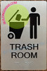 Trash Room Braille with Raised Tactile Graphics and Letters Signage