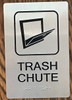 Trash Chute  -Braille  with Raised Tactile Graphics and Letters