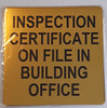 Inspection Certificate on file in Building Office   Sign