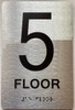BRAILLE 5 FLOOR SIGN BRAILLE 5 FLOOR SIGN
