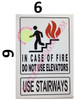 in CASE of FIRE DO NOT USE Elevator   Signage in CASE of FIRE DO NOT USE Elevator   Signage