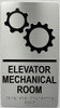 HOTEL DIRECTIONAL SIGN ELEVATOR MECHANICAL ROOM