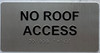 ADA NO ROOF ACCESS SIGN