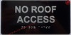TACTILE HOTEL NO ROOF ACCESS SIGN