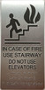 HOTEL IN CASE OF FIRE USE STAIRWAY DO SIGN
