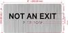 BRAILLE NOT AN EXIT SIGN