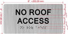 HOTEL NO ROOF ACCESS SIGN HOTEL NO ROOF ACCESS SIGN
