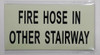 FIRE HOSE IN OTHER STAIRWAY HEAVY DUTY / GLOW IN THE DARK "BASEMENT"  HEAVY DUTY  Fire Department Sign FIRE HOSE IN OTHER STAIRWAY HEAVY DUTY / GLOW IN THE DARK "BASEMENT"  HEAVY DUTY  Fire Department Sign