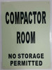 COMPACTOR ROOM  GLOW IN THE DARK  Sign COMPACTOR ROOM  GLOW IN THE DARK  Sign