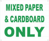 Mixed Cardboard and Paper only  Safety Sign