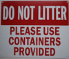 DO NOT Litter Please USE CONTAINERS PROVIDED Hpd Sign