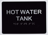 HOT Water Tank-Tactile  Sign