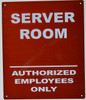 Server Room Authorized Employees ONLY