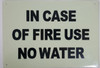 IN CASE OF FIRE USE NO WATER   Compliance Sign