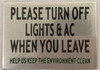 Please Turn Lights Off When You Leave Please Turn Lights Off When You Leave