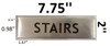 SIGN STAIRS  - -BRUSHED ALUMINUM SIGN STAIRS  - -BRUSHED ALUMINUM
