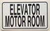 ELEVATOR MOTOR ROOM   Sign ELEVATOR MOTOR ROOM   Sign