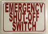 Emergency Shut-Off Switch Sign Emergency Shut-Off Switch Sign