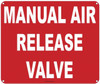 MANUAL AIR RELEASE   Sign