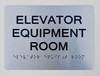 Elevator Equipment Room-Braille with Raised Tactile Graphics and Letters