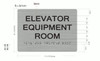 Elevator Equipment Room-Braille with Raised Tactile Graphics and Letters Sign