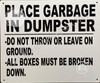 Sign Place Garbage Inside Dumpster Sign Place Garbage Inside Dumpster