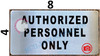 Authorized Personnel ONLY Dob Sign Authorized Personnel ONLY Dob Sign