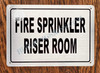 FIRE Sprinkler Riser Room  Sign